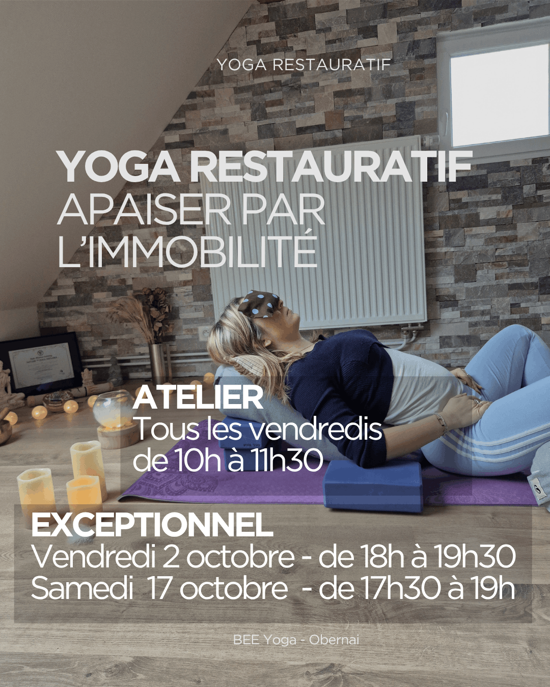 L’espace du lâcher prise | Yoga Restauratif | Bee Yoga Obernai